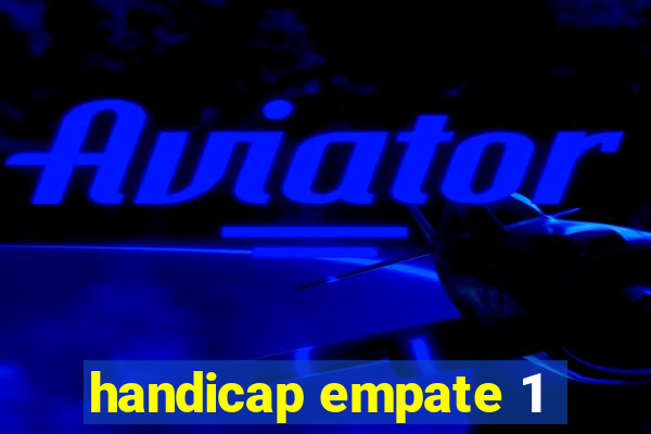 handicap empate 1